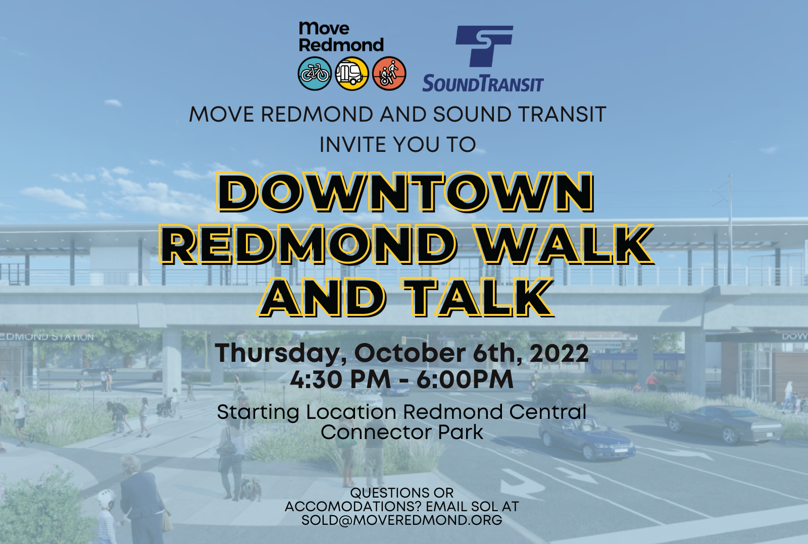 Move Redmond and Sound Transit Invite you to Downtown Redmond Walk & Talk Thursday, Oct 6th from 4:30-6 Pm starting location at Redmond Central Connector Park Questions or accommodations email Sold@moveredmond.orgil